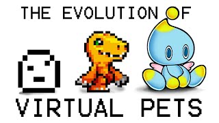 The Evolution of Virtual Pets