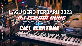 LAGU DERO TERBARU 2023_DJ ISWADI UNUS_VOC • FITRA BASMALA YANGIN_MP3