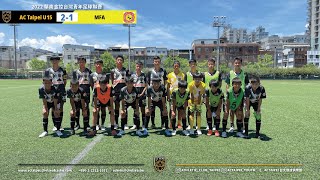 Highlight Ac Taipei U15 2-1 Mfa