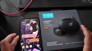 Soundcore Liberty 3 Pro Unboxing and initial impressions