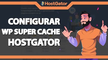 Como configurar o WP Super Cache do WordPress na Hostgator (Rápido e Fácil) 2022