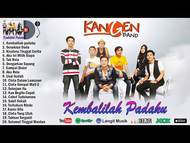 Kembalilah Padaku - Lagu Kangen Band Full Album Terbaru 2022 class=