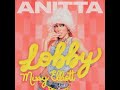 Anitta Missy Elliott Lobby Audio Anitta Missy Elliott Lobby Audio