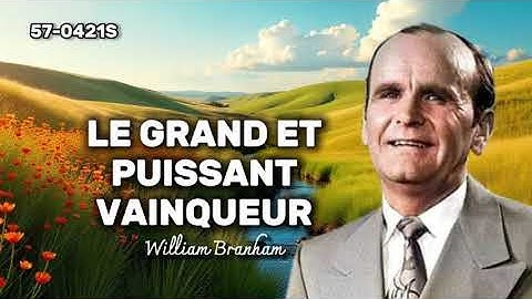 🔴LE GRAND ET PUISSANT VAINQUEUR FRN 57-0421S /WILLIAM BRANHAM 