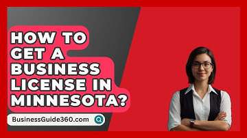 How To Get A Business License In Minnesota? - BusinessGuide360.com