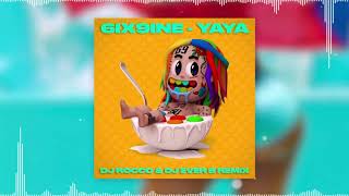 6IX9INE - YAYA (Remix)