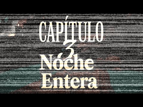 Ezquisos NOCHE ENTERA Video Oficial