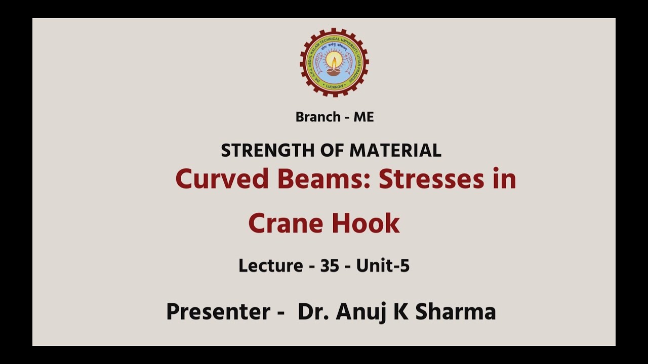 Strength of Materials| Curved Beams: Stresses In Crane Hook| AKTU Digital Education