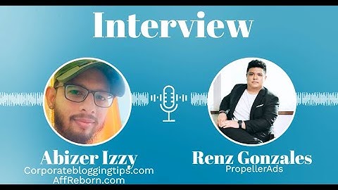 Interview With Renz Gonzales (PropellerAds)