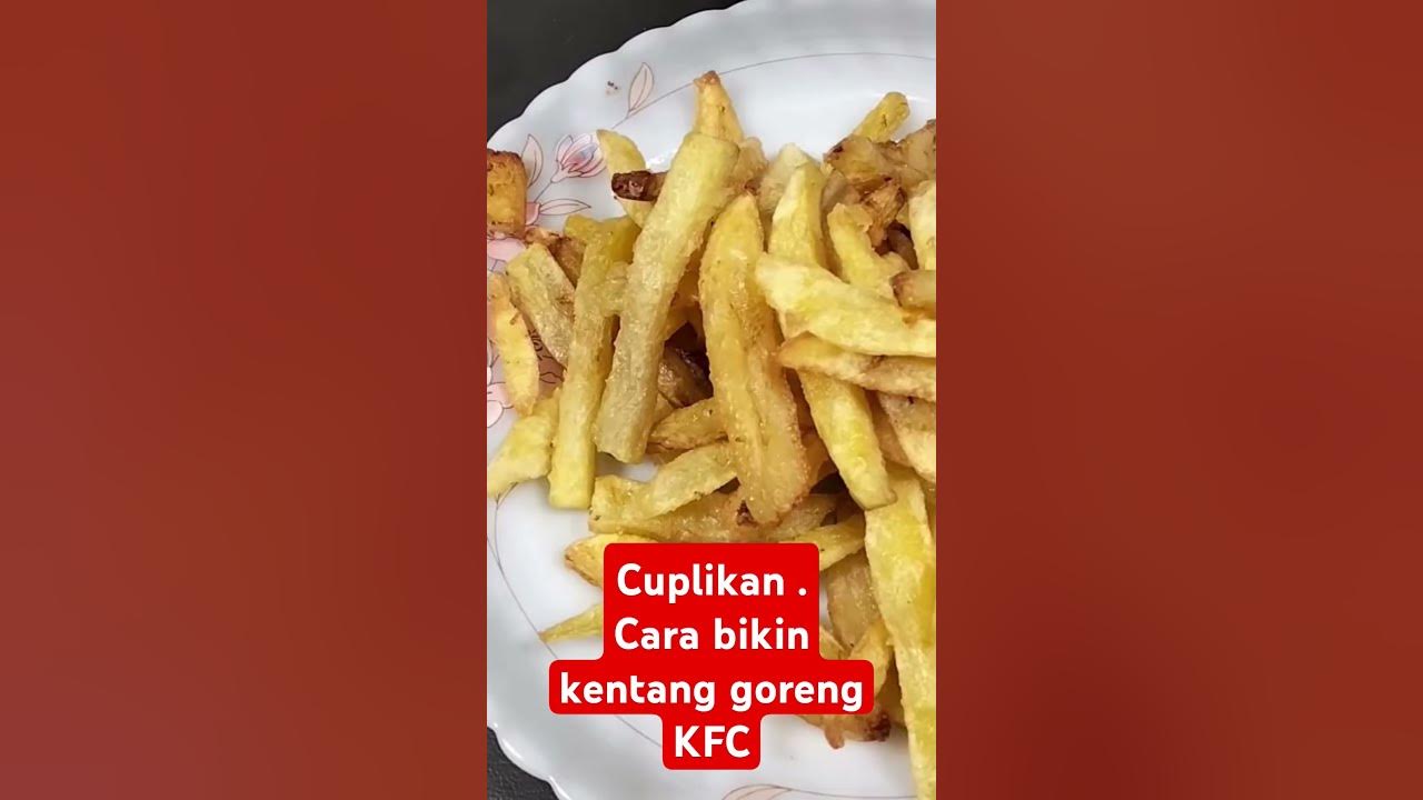 cara bikin kentang goreng kfc#kentanggorengkfc#carabikinfrirnsfres cara bikin kentang goreng kfc#kentanggorengkfc#carabikinfrirnsfres