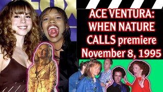 ACE VENTURA: WHEN NATURE CALLS premiere - November 8, 1995