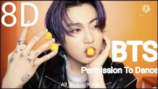 BTS - Permission To Dance 8D audio 🎧