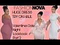 HUGE FASHION NOVA DRESS TRY ON HAUL | VALENTINES DAY DATE NIGHT LOOK BOOK | PART 2 💖