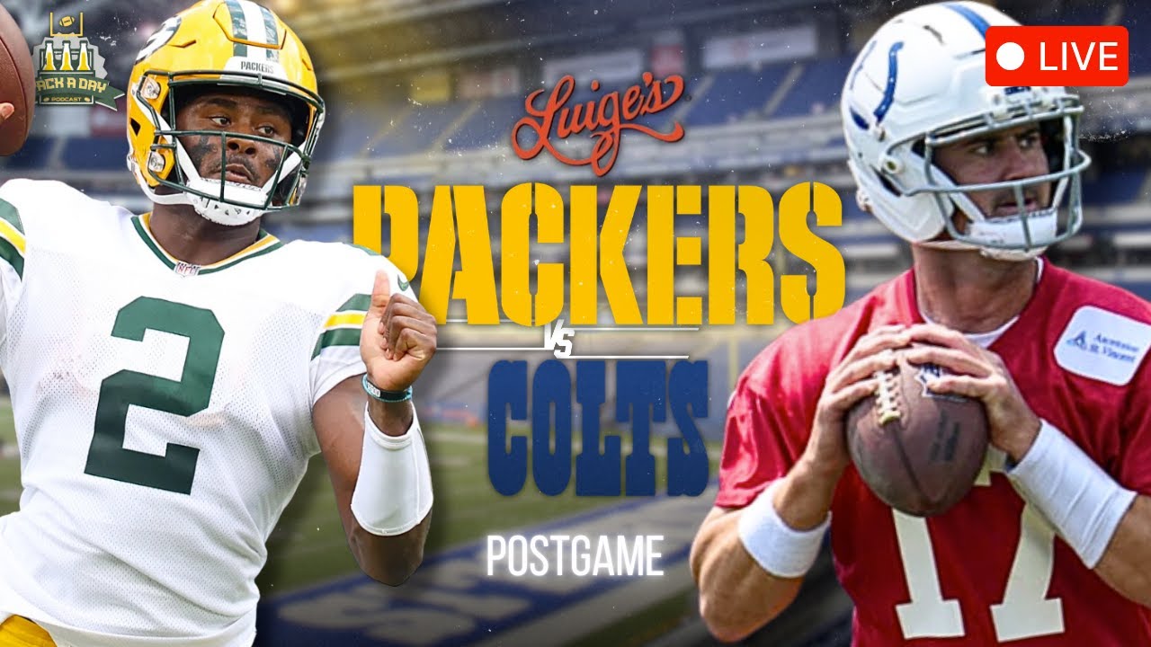 Packers/Colts LIVE Postgame Show!!!