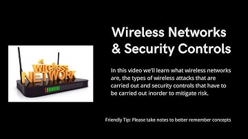 Introduction to Cyber Security - Wireless Networks, Wireless Attacks and Network Security Controls