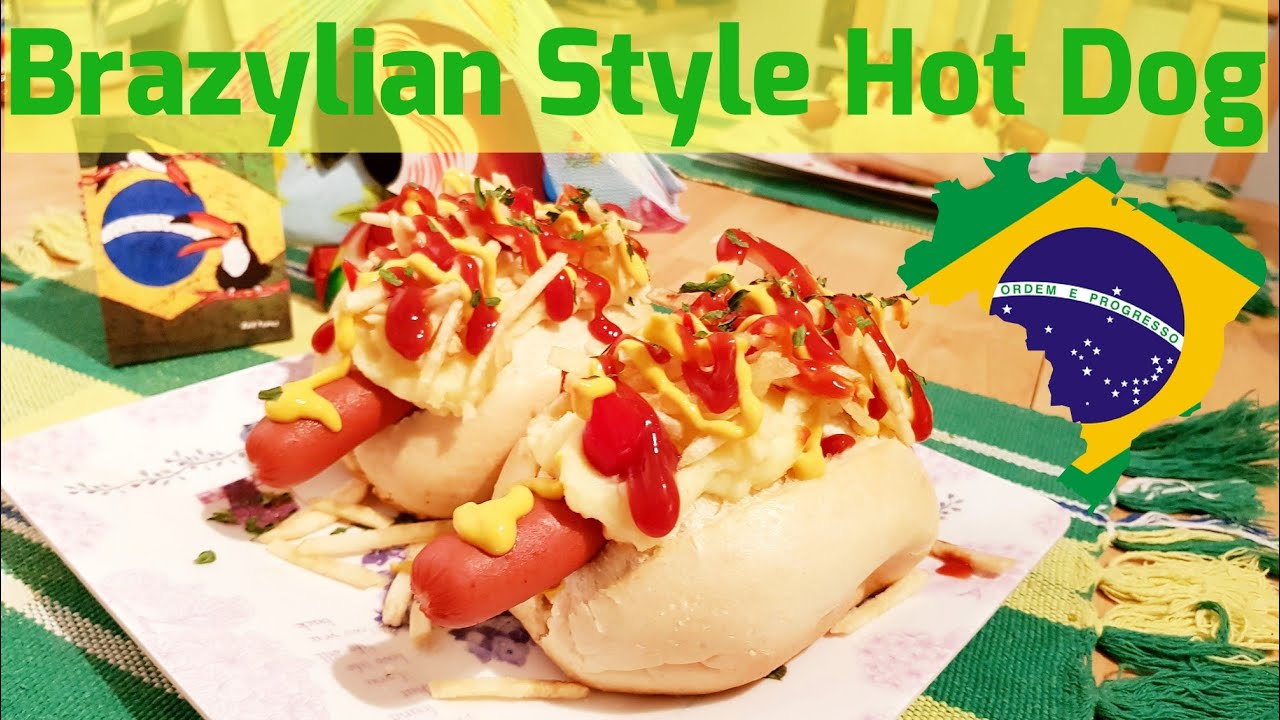 Loaded Street Hot Dogs - Brazilian Kitchen Abroad