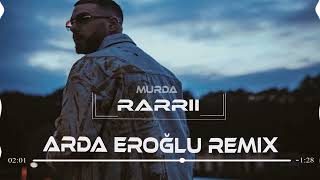 Murda - RARRii (Arda Eroğlu Remix) l Çevir Onu Çevir