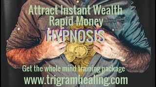 Hypnosis Rapid Wealth Instant Money Attraction