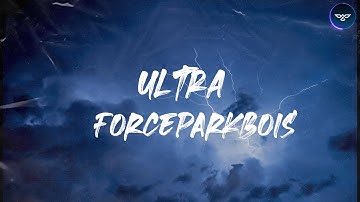 FORCEPARKBOIS - ULTRA (Dir. by Nakalness) [Prod. by Aali.3gp & FuegoNep] | Lirik