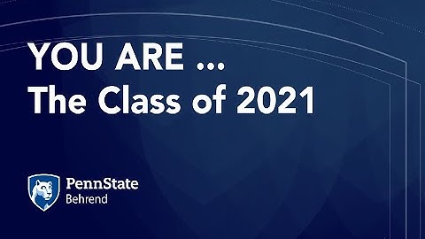 You Are .. The Class of 2021