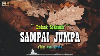 SAMPAI JUMPA - Endank Soekamti (Reggae) I [Video Musik & Lirik]