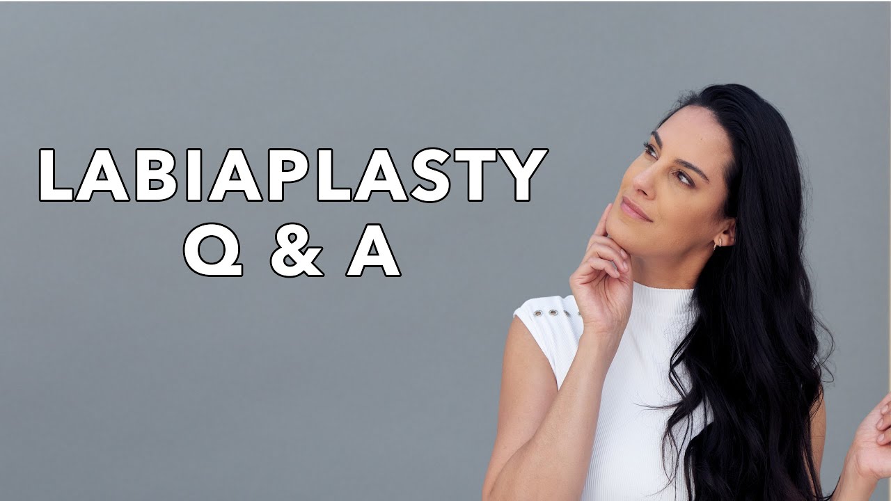 Labiaplasty Q A Nazarian Plastic Surgery Youtube