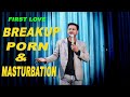 valentine's special  | breakup porn & masturbation | standup comedy | rahul rajput