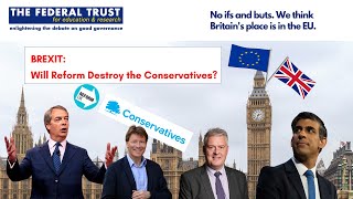 Brexit: Will Reform UK Destroy the Conservative Party?