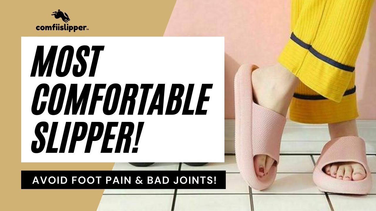 Most comfortable slipper - for comfort and foot pain! (ComfiiSlipper ...