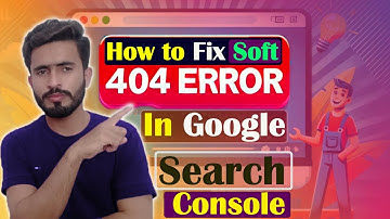 How to Fix Soft 404 Error in Google Search Console | How to Fix 404 Error in WordPress Website