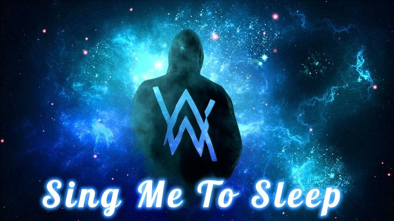 Alan Walker - Sing Me To Sleep 10 Hours Alan Walker - Sing Me To Sleep 10 Hours
