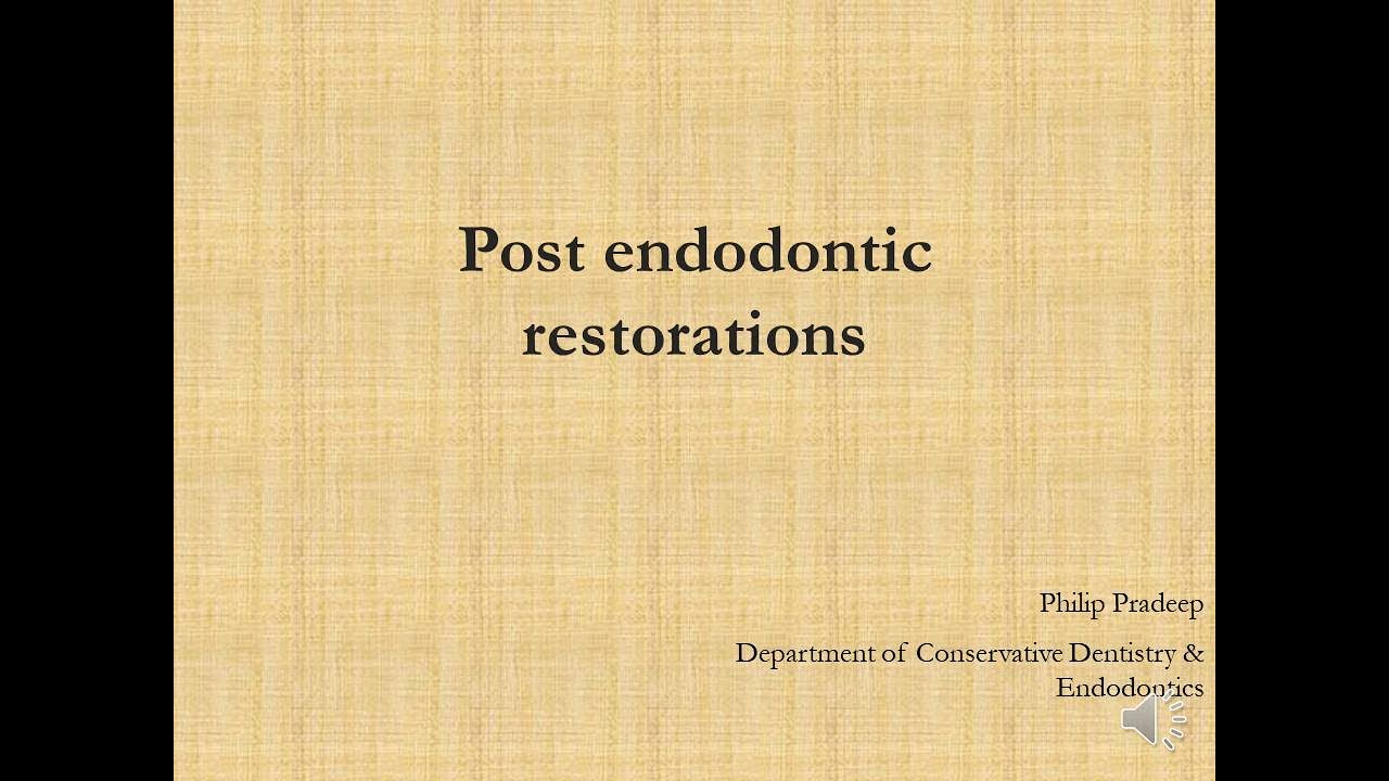 Post Endodontic Restoration