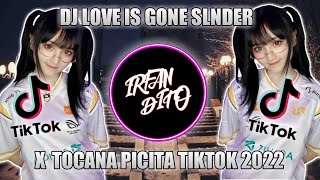 DJ LOVE IS GONE SLANDER x TOCANA PISTA TIK TOK FULL BEAT (DJ Desa ) love is gone
