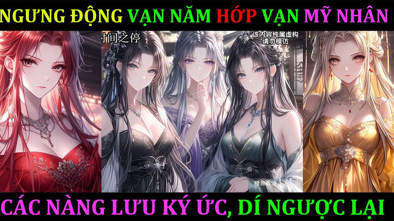 HỚP VẠN MỸ NHÂN, NGƯNG ĐỌNG VẠN NĂM