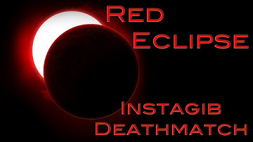 Red Eclipse - Ep1 (Instagib Deathmatch) - Introduction