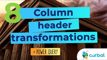 8 common column headers transformations you will need in Power Query