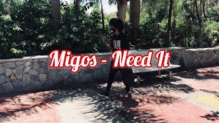 Migos - Need It (Official Video Dance) ft. YoungBoy Never Broke Again