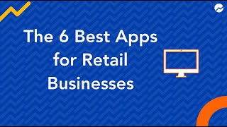 The 6 Best Apps for Retail Businesses screenshot 5