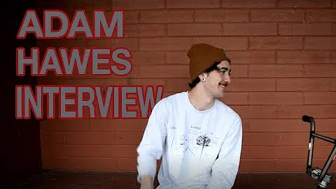 Adam Hawes BMX Interview