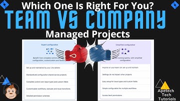 Team vs Company Managed Projects Demystified | Atlassian Jira | Jira Software
