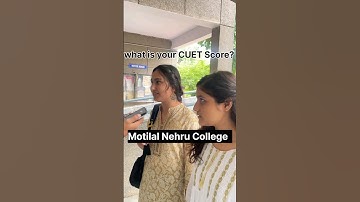 Asking MLNC freshers their CUET score | Motilal Nehru College Cutoff 2024-25 | delhi University #du
