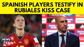 Spanish Coach Rubiales Faces Trial | Spanish Soccer Reels From Sexual Abuse Allegations | N18V