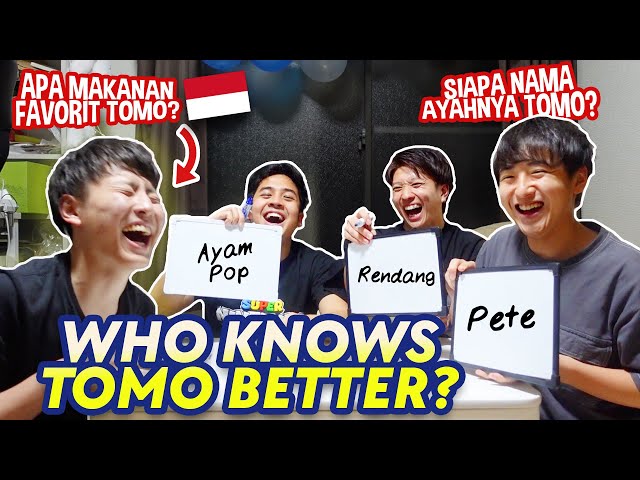 MAKANAN INDONESIA FAVORIT TOMO? NAMA AYAH TOMO? - WHO KNOWS TOMO BETTER class=
