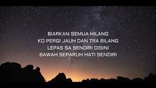 Near FT Ticha Solapung || Bawah Separuh Hati (Lyrics)