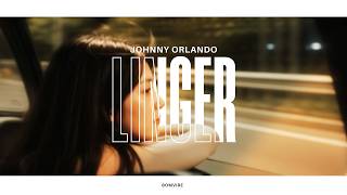 Johnny Orlando - Linger (Lyrics)