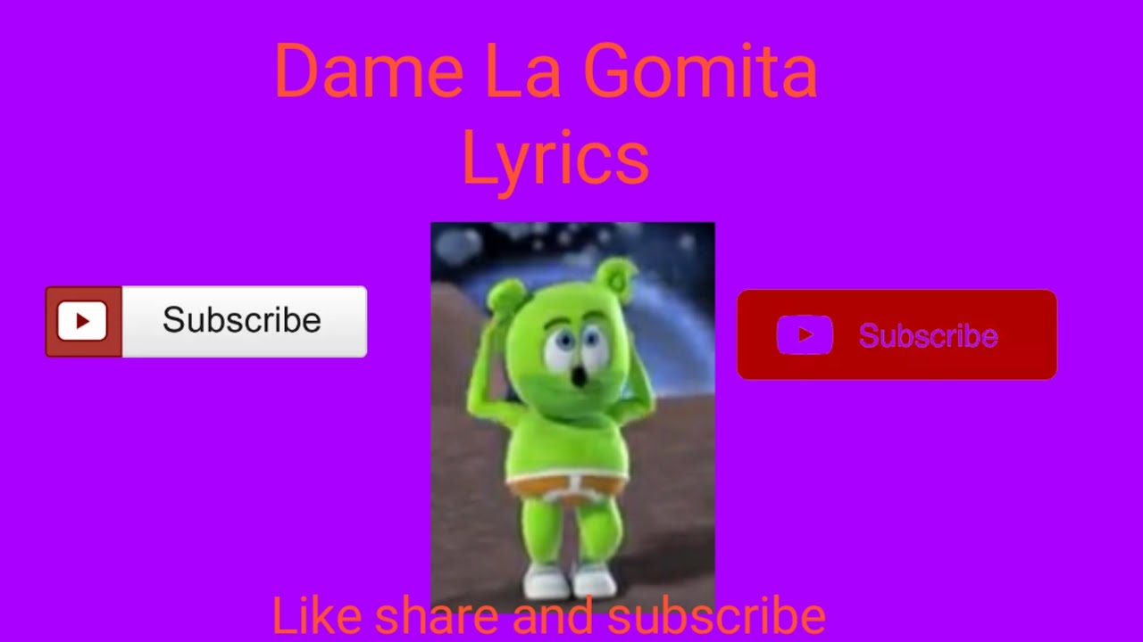 Dame La Gomita With Lyrics YouTube