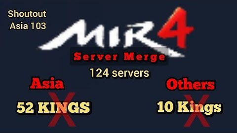 Mir4 - Server Merge 62 Kings dethrone Na!