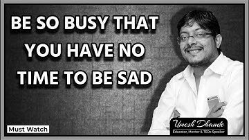 Be So Busy That You Have No Time to Be Sad | Morning Motivation by Dhande Sir| Rise from Rock Bottom