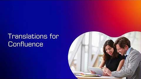 Translations for Confluence - Data Center