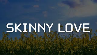 Skinny Love, Bad Day, Lovely (Lyrics) - Birdy, Daniel Powter, Billie Eilish